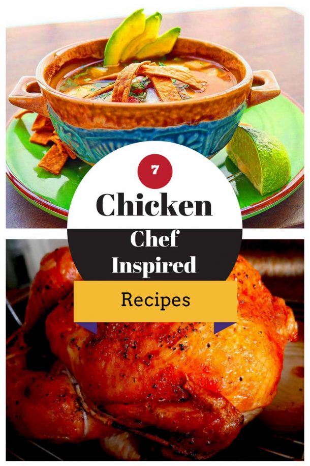 7 Must Try Chef Inspired Chicken Recipes Recipe RoundUp Butter N Thyme