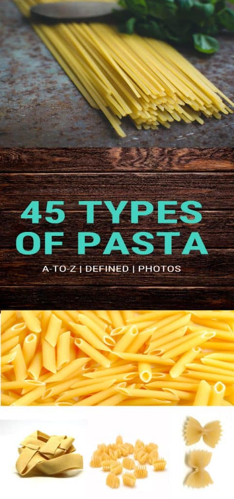 45 Types Of Pasta | A-to-Z | Defined | Photos | Uses | - Butter N Thyme